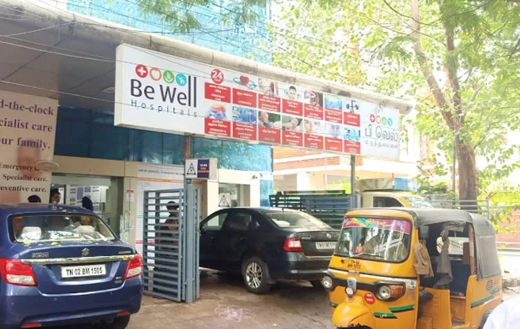 Be Well Hospitals, Kilpauk, Chennai